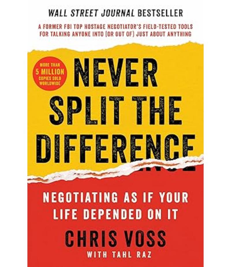 NEVER SPLIT THE DIFFERENCE