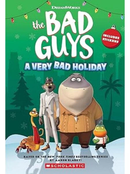 BAD GUYS, THE -A VERY BAD HOLIDAY-