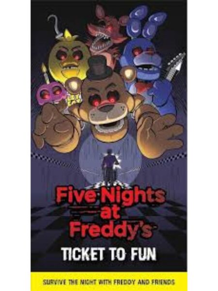 FIVE NIGHTS AT FREDDY'S TICKET TO FUN