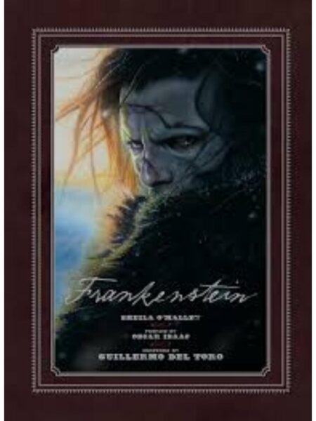 FRANKENSTEIN -WRITTEN AND DIRECTED BY GUILLERMO DEL TORO-