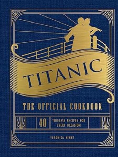 TITANIC -THE OFFICIAL COOKBOOK-