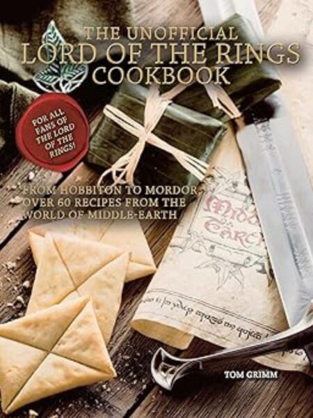 UNOFFICIAL LORD OF THE RINGS COOKBOOK, THE