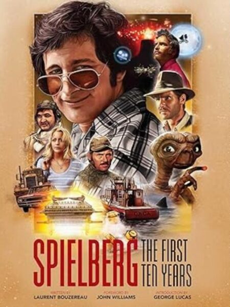 SPIELBERG -THE FIRST TEN YEARS-