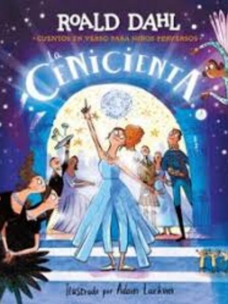 LA CENICIENTA -TD- CUENTOS EN VERSO PARA NIÑOS PERVERSOS-