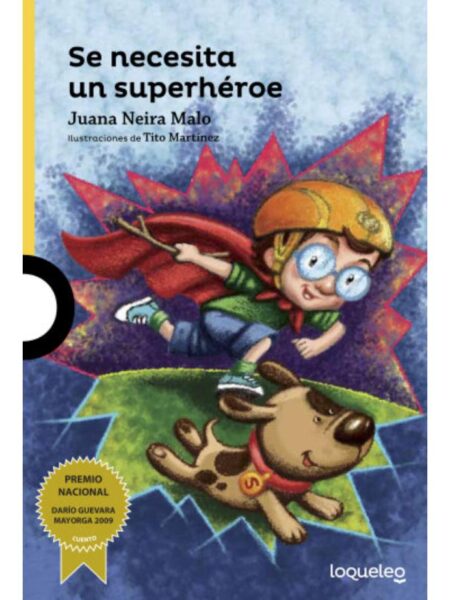 SE NECESITA UN SUPERHÉROE