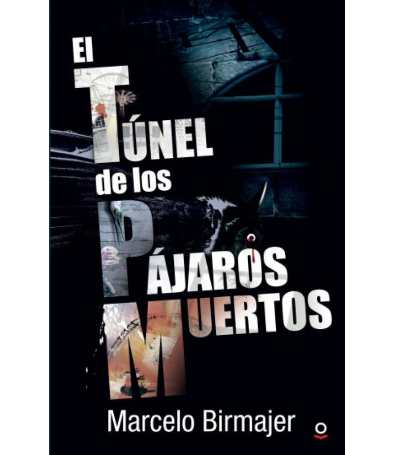 TÚNEL DE LOS PÁJAROS MUERTOS, EL