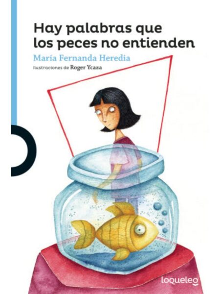 HAY PALABRAS QUE LOS PECES NO ENTIENDEN