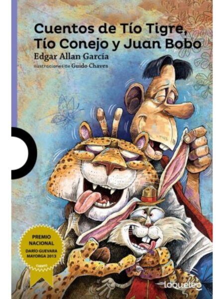 CUENTOS DE TÍO TIGRE, TÍO CONEJO Y JUAN BOBO
