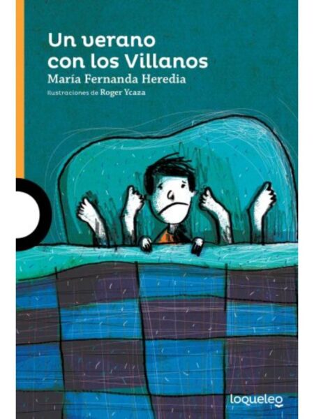UN VERANO CON LOS VILLANOS