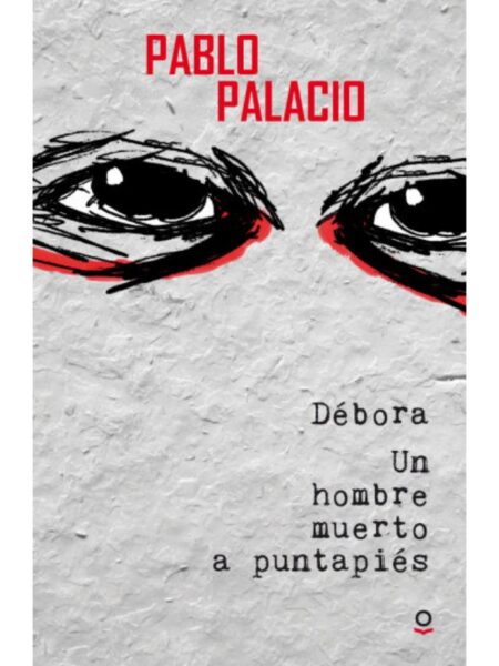 DÉBORA / UN HOMBRE MUERTO A PUNTAPIÉS