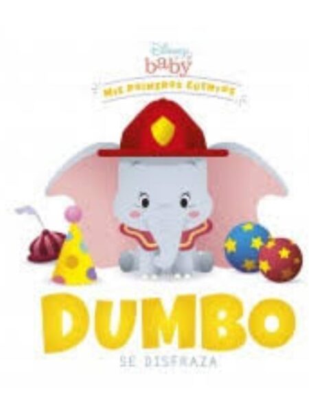 DUMBO SE DISFRAZA -DISNEY BABY-
