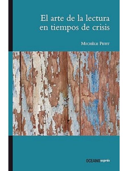 ARTE DE LA LECTURA EN TIEMPOS DE CRISIS, EL