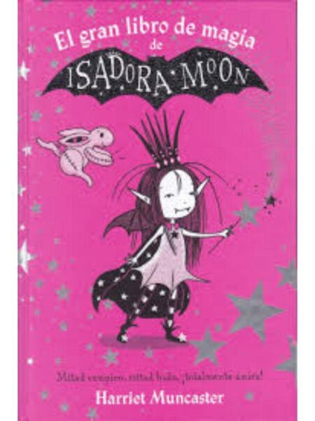GRAN LIBRO DE MAGIA DE ISADORA MOON Y MIRABELLA, EL