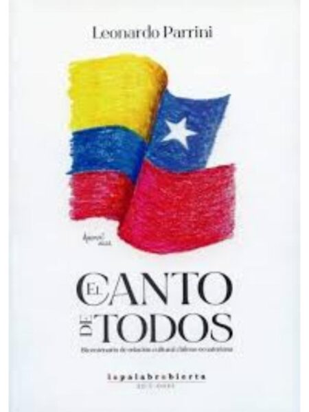 CANTO DE TODOS, EL -BICENTENARIO DE LA RELACIÓN HILENO ECUATORIANO-