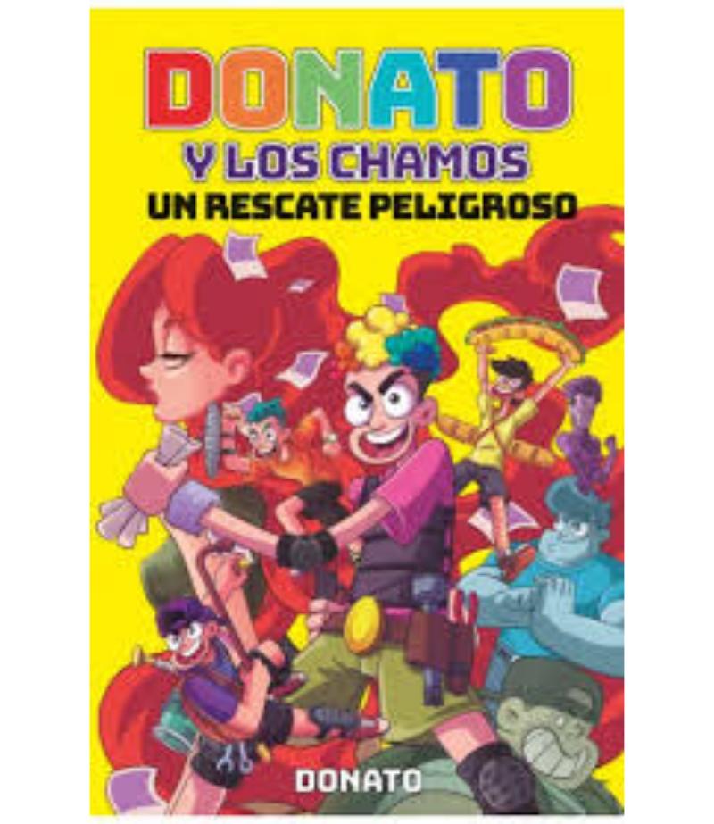 DONATO Y LOS CHAMOS - UN RESCATE PELIGROSO-