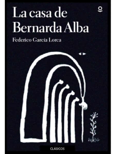 CASA DE BERNARDA ALBA, LA