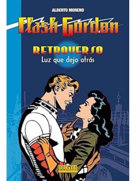 FLASH GORDON RETOROVERSO LUZ QUE DEJO ATRÁS