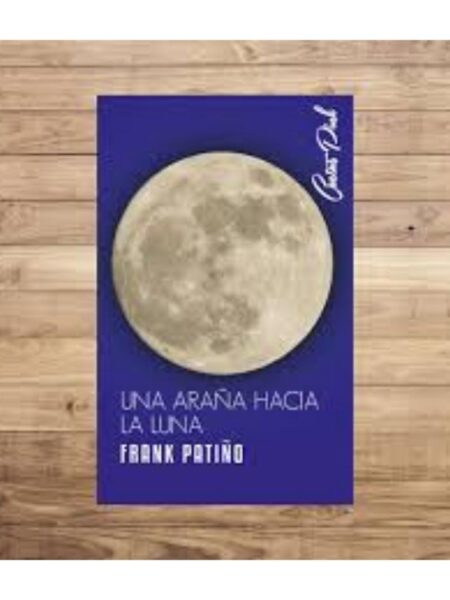 UNA ARAÑA HACIA LA LUNA