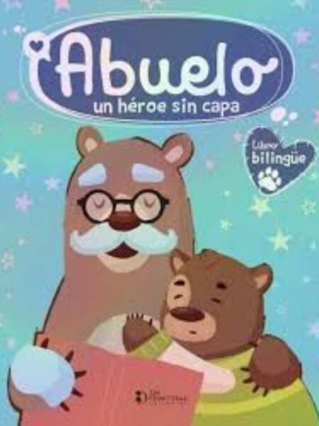 ABUELO UN HÉROE SIN CAPA