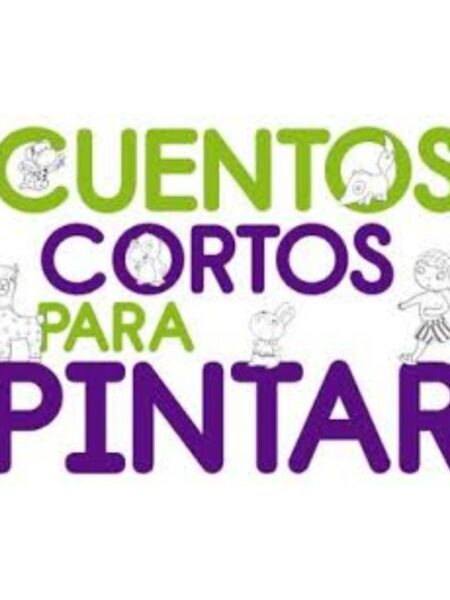 CUENTOS CORTOS PARA PINTAR 2