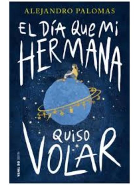 DIA QUE MI HERMANA QUISO VOLAR, EL