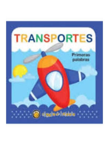 SUAVECITOS PRIMERAS PALABRAS -TRANSPORTES-
