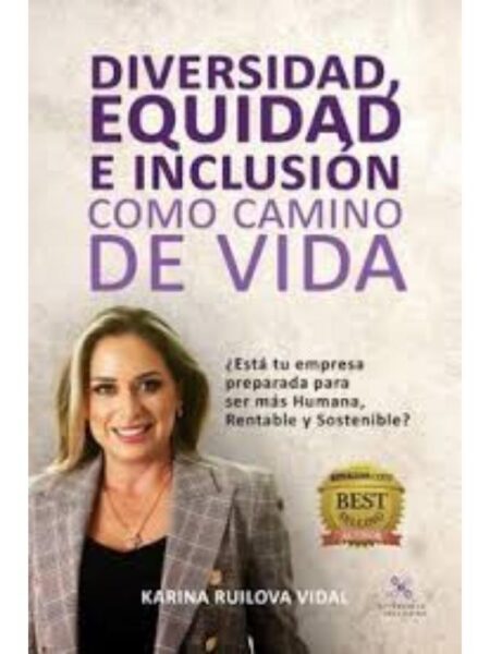 DIVERSIDAD, EQUIDAD E INCLUSIÓN COMO CAMINO D VIDA