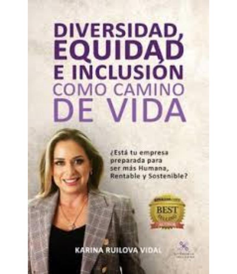 DIVERSIDAD, EQUIDAD E INCLUSIÓN COMO CAMINO D VIDA