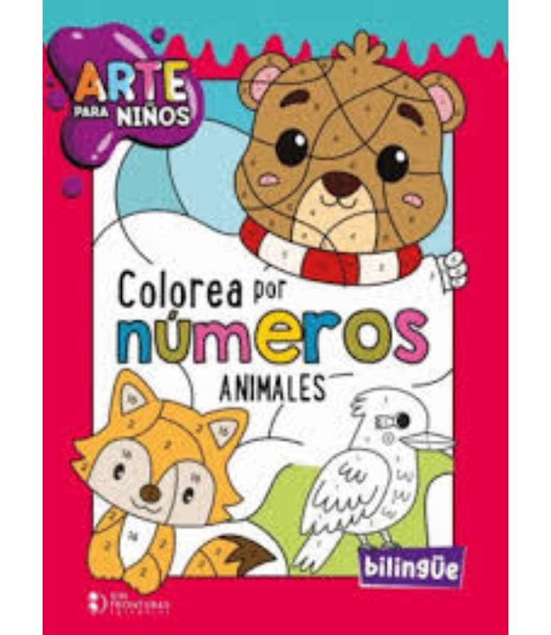 ARTE PARA NIÑOS COLOREA POR NÚMEROS ANIMALES -BILLINGÜE-