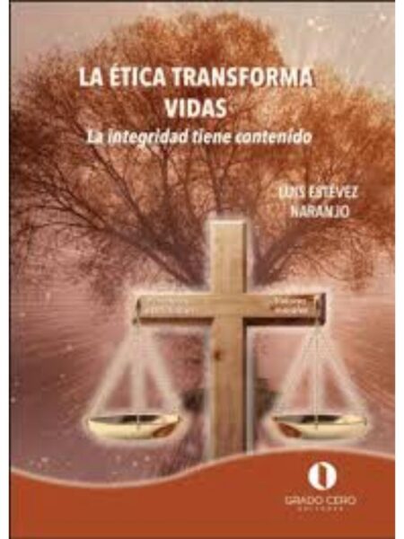 ETICA TRANSFORMA VIDAS, LA