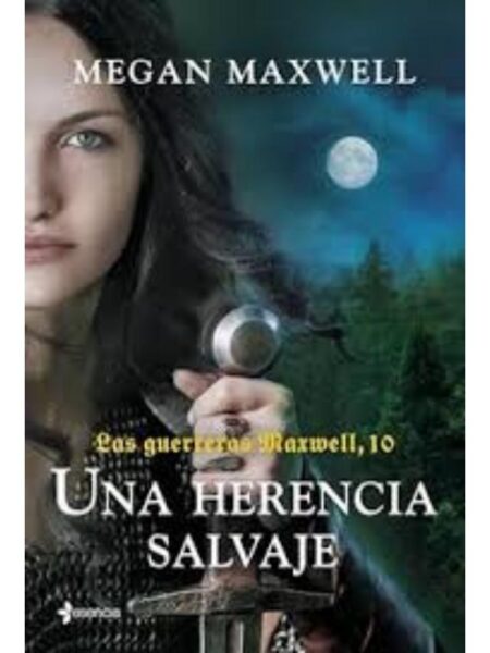 UNA HERENCIA SALVAJE -GUERRERRAS MAXWELL 10-