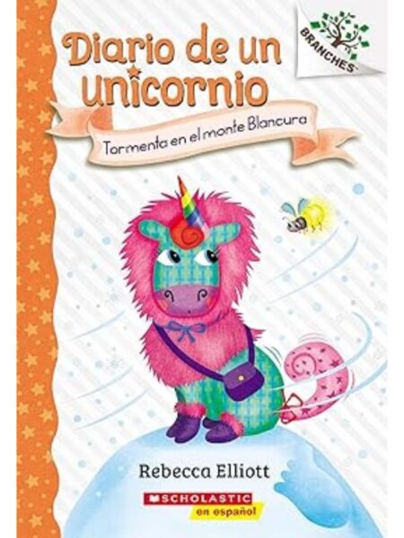 DIARIO DE UN UNICORNIO 6 -TORMENTA EN EL MONTE BLANCURA-