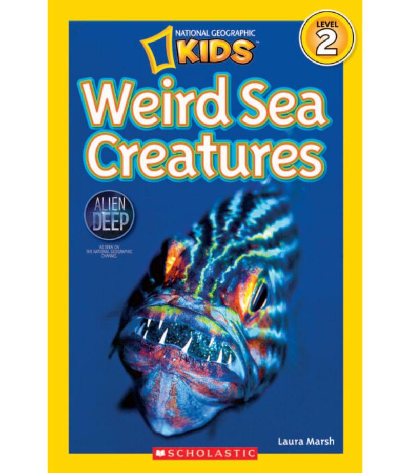NATIONAL GEOGRAPHIC KIDS WEIRD SEA CREATURES -LEVEL 2-