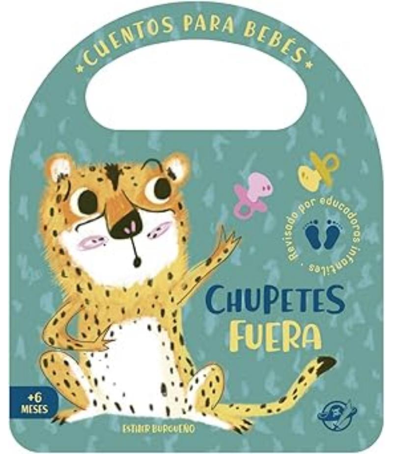CHUPETES AFUERA -CUENTOS PARA BEBÉS-