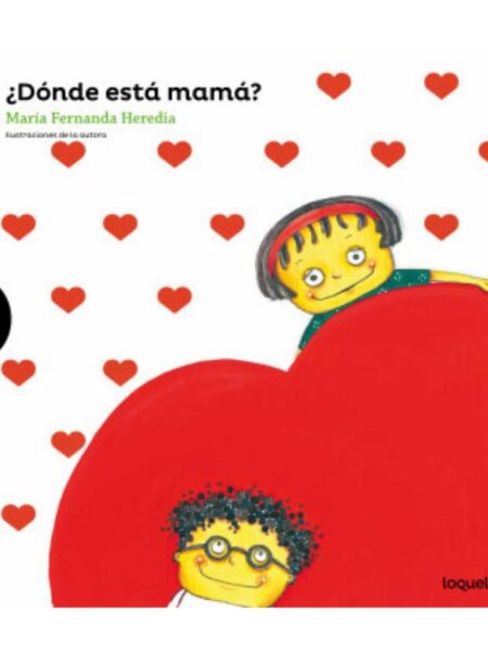 DÓNDE ESTÁ MAMÁ?