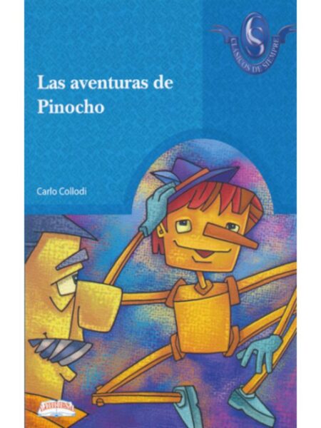 AVENTURAS DE PINOCHO, LAS -CLASICOS DE SIEMPRE-