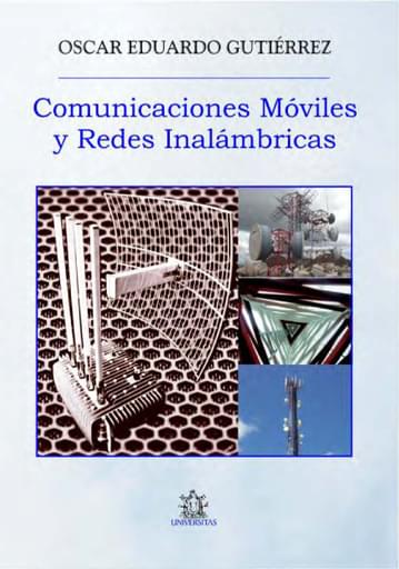COMUNICACIONES MÓVILES Y REDES INALÁMBRICAS. GUTIERREZ. (EBOOK)