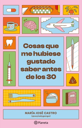 COSAS QUE ME HUBIESE GUSTADO SABER ANTES DE LOS 30 (EBOOK)