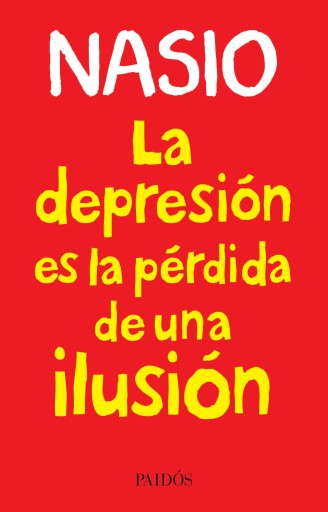 DEPRESIÓN ES  PÉRDIDA DE UNA ILUSIÓN, LA (EBOOK)