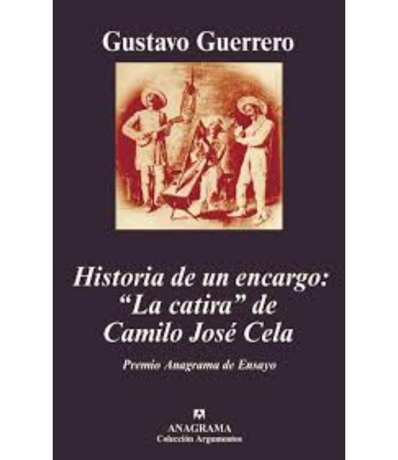 HISTORIA DE UN ENCARGO LA CATIRA DE CAMILO JOSÉ CELA