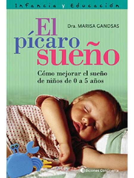 EL PÍCARO SUEÑO CÓMO MEJORAR EL SUEÑO DE NIÑOS DE 0 A 5 AÑOS