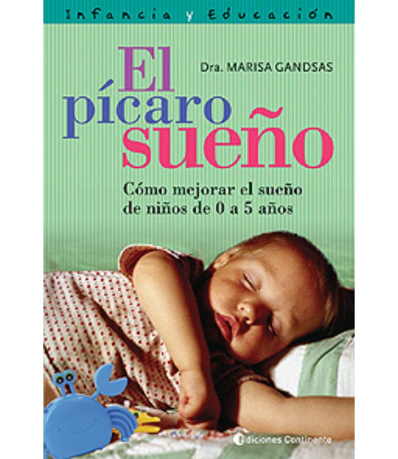 EL PÍCARO SUEÑO CÓMO MEJORAR EL SUEÑO DE NIÑOS DE 0 A 5 AÑOS