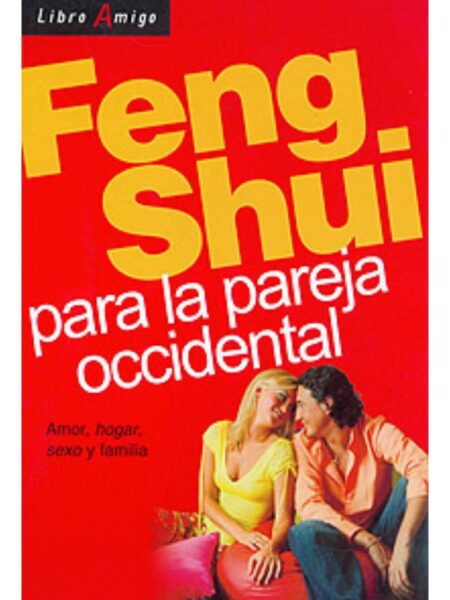 FENG SHUI PARA LA PAREJA OCCIDENTAL