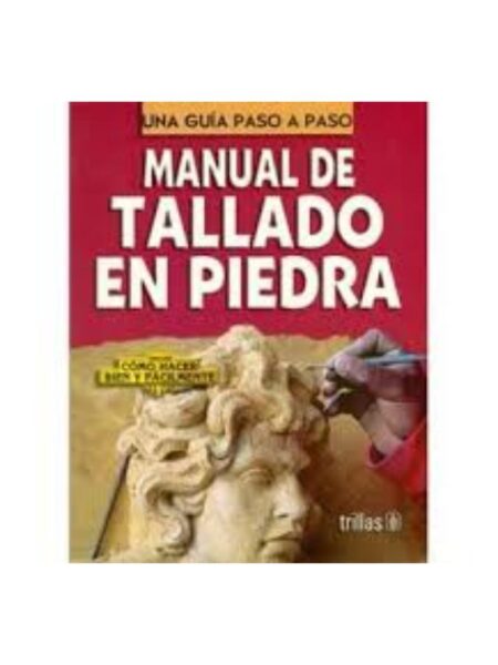 MANUAL DE TALLADO EN PIEDRA