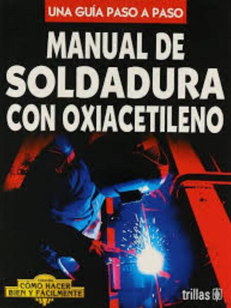 MANUALDE SOLDADURA CON OXIACETILENO