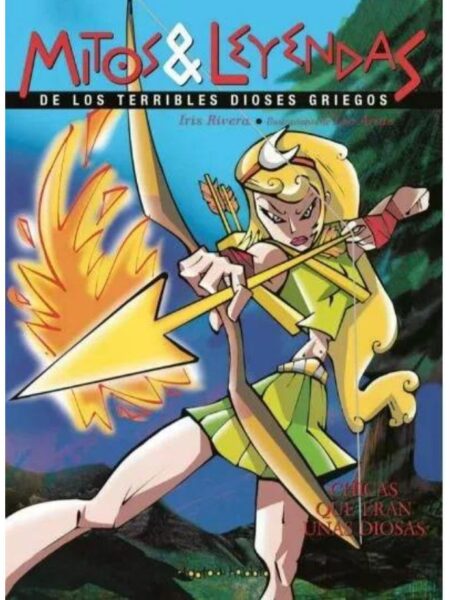 CHICAS QUE ERAN UNAS DIOSAS -MITOS Y LEYENDAS-