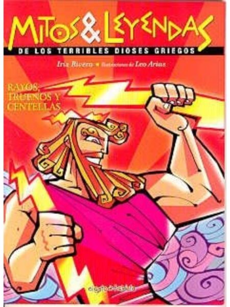 RAYOS, TRUENOS Y CENTELLAS -MITOS Y LEYENDAS-