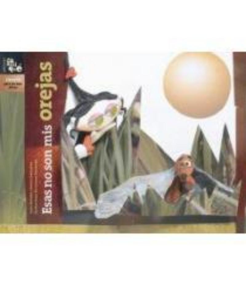 ESAS NO SON MIS OREJAS