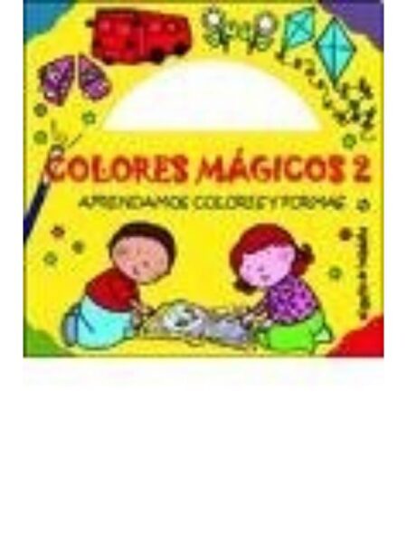COLORES MÁGICOS 2APRENDAMOS COLORES Y FORMAS