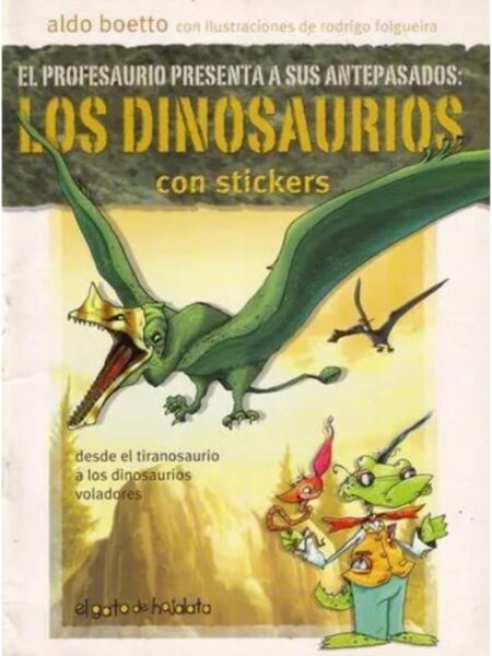 LOS DINOSAURIOS 2 CON STICKERS DESDE TIRANOSAURIO A LOS VOLADORES